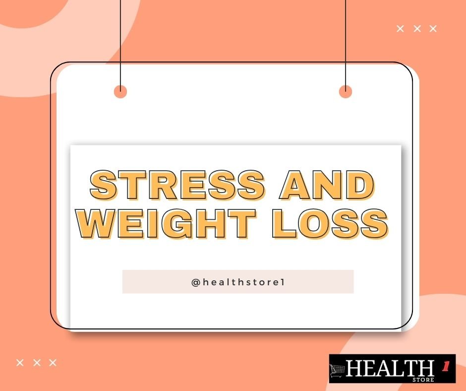 Stress and Weight Loss